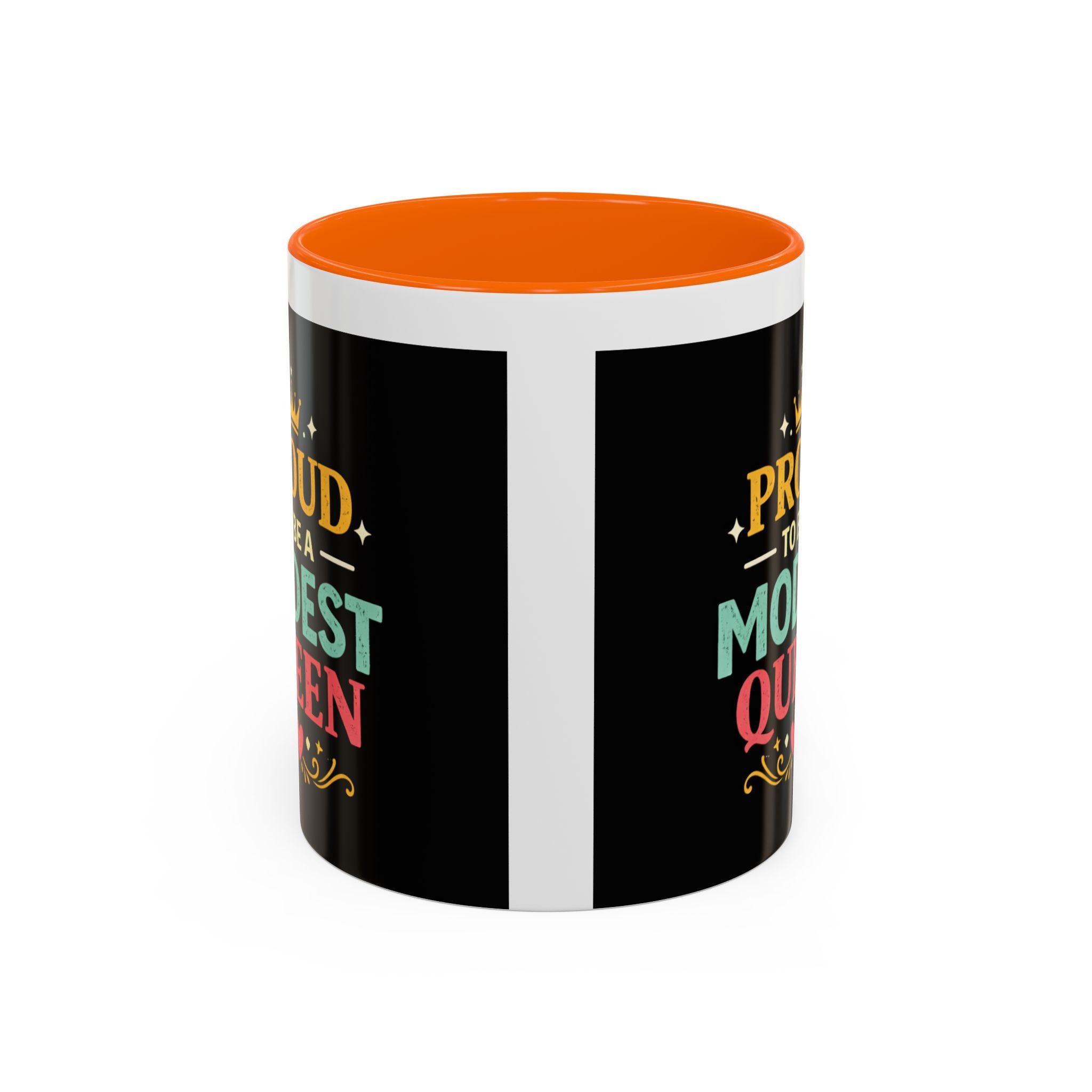 Proud to Be a Modest Queen Accent Coffee Mug — 11/15oz
