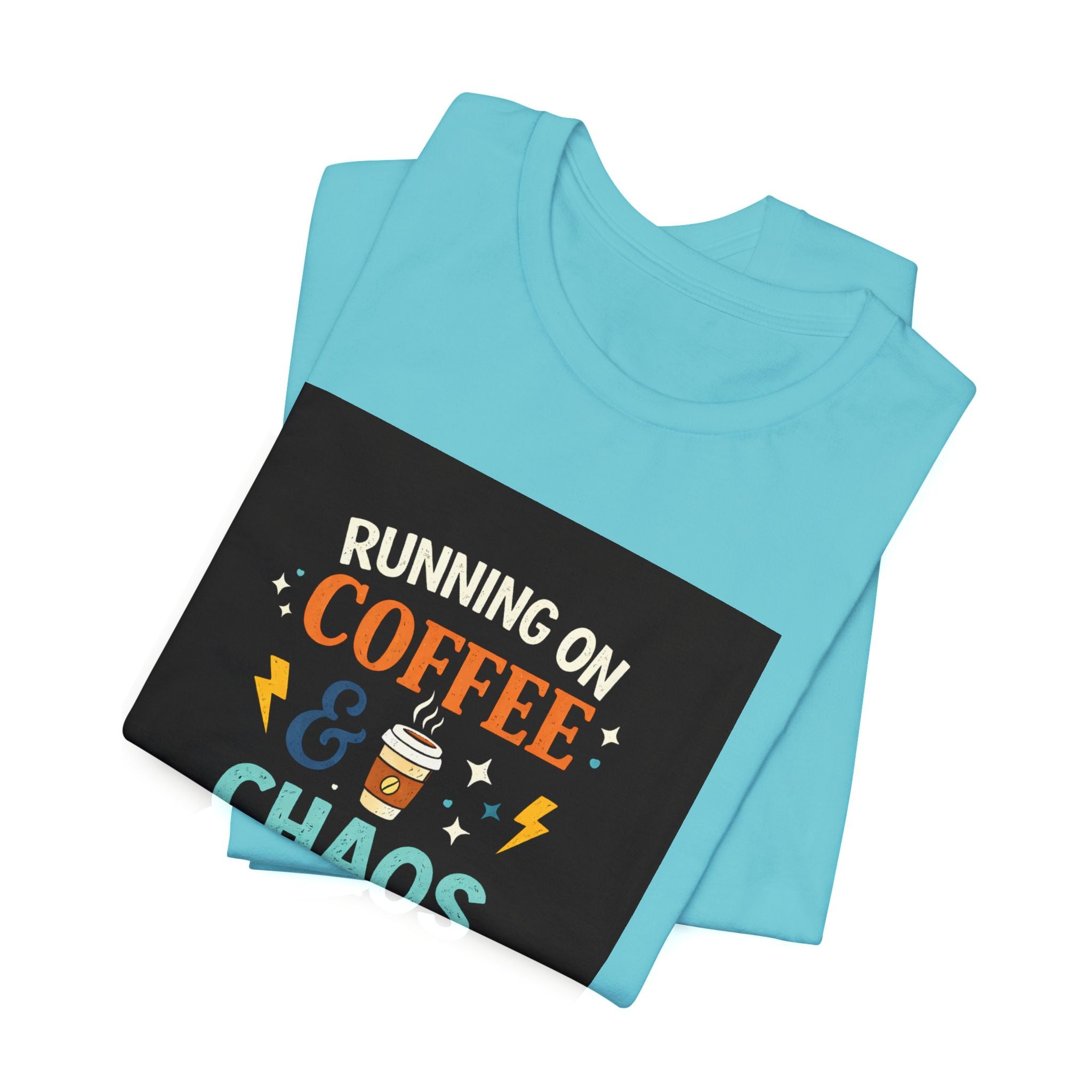 Coffee & Chaos T-Shirt — "Running on Coffee & Chaos" Funny Graphic Tee