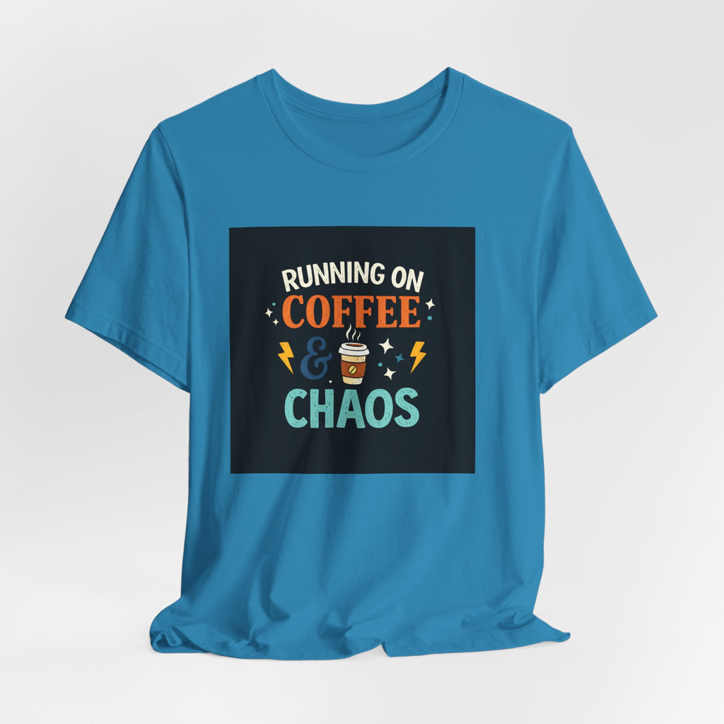 Coffee & Chaos T-Shirt — "Running on Coffee & Chaos" Funny Graphic Tee