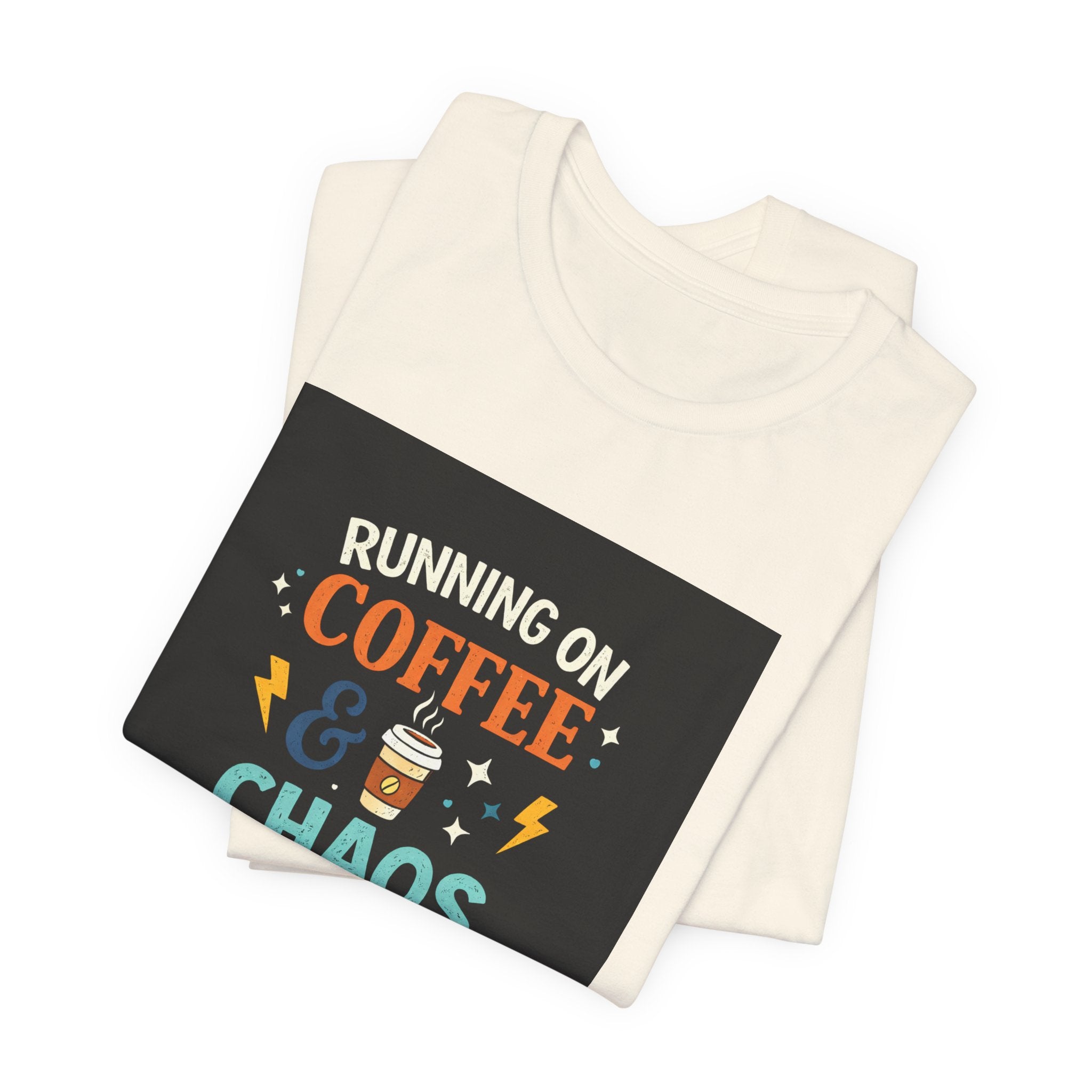 Coffee & Chaos T-Shirt — "Running on Coffee & Chaos" Funny Graphic Tee