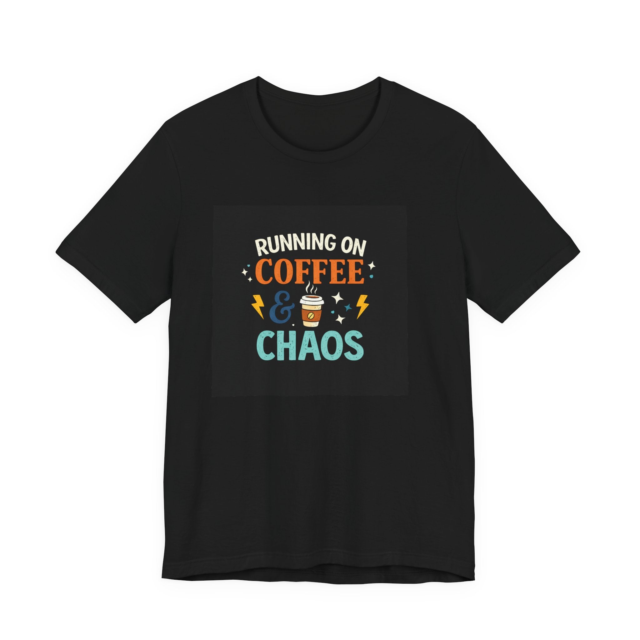 Coffee & Chaos T-Shirt — "Running on Coffee & Chaos" Funny Graphic Tee