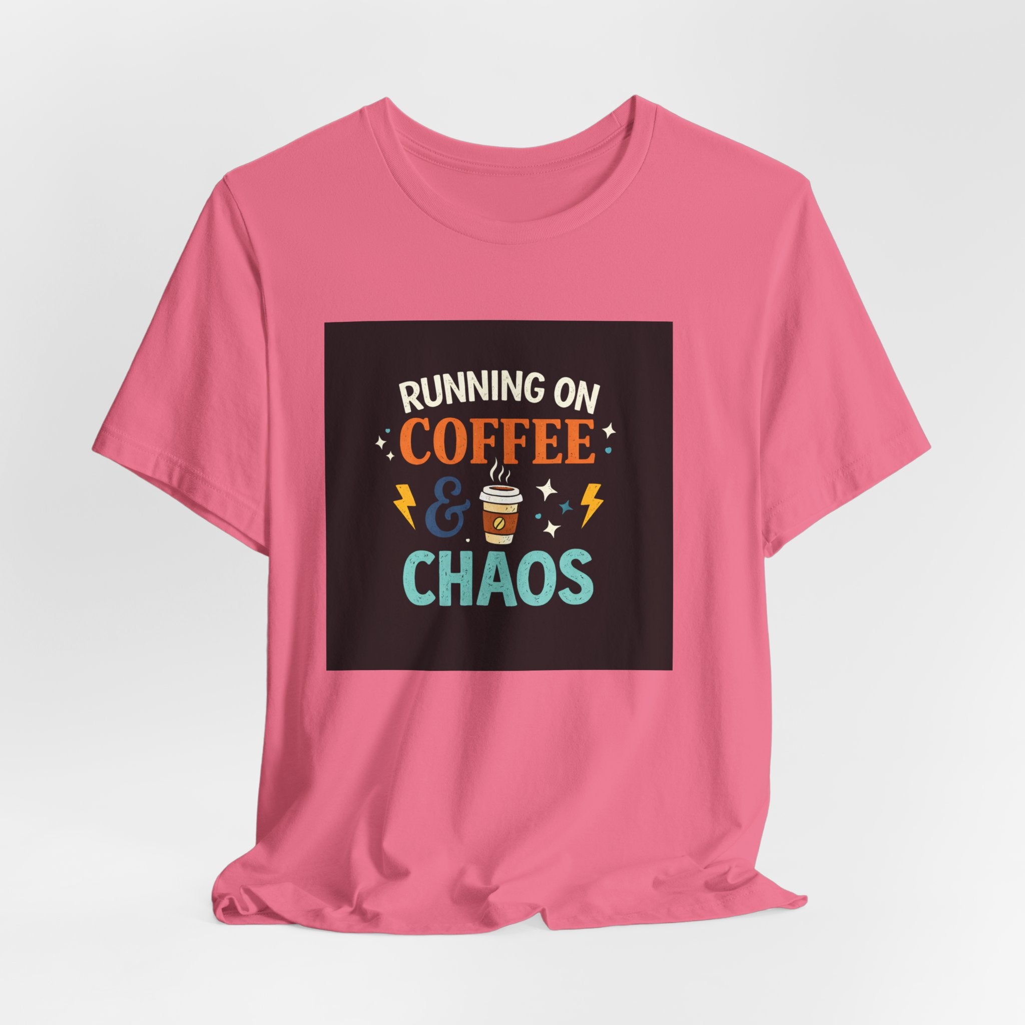 Coffee & Chaos T-Shirt — "Running on Coffee & Chaos" Funny Graphic Tee
