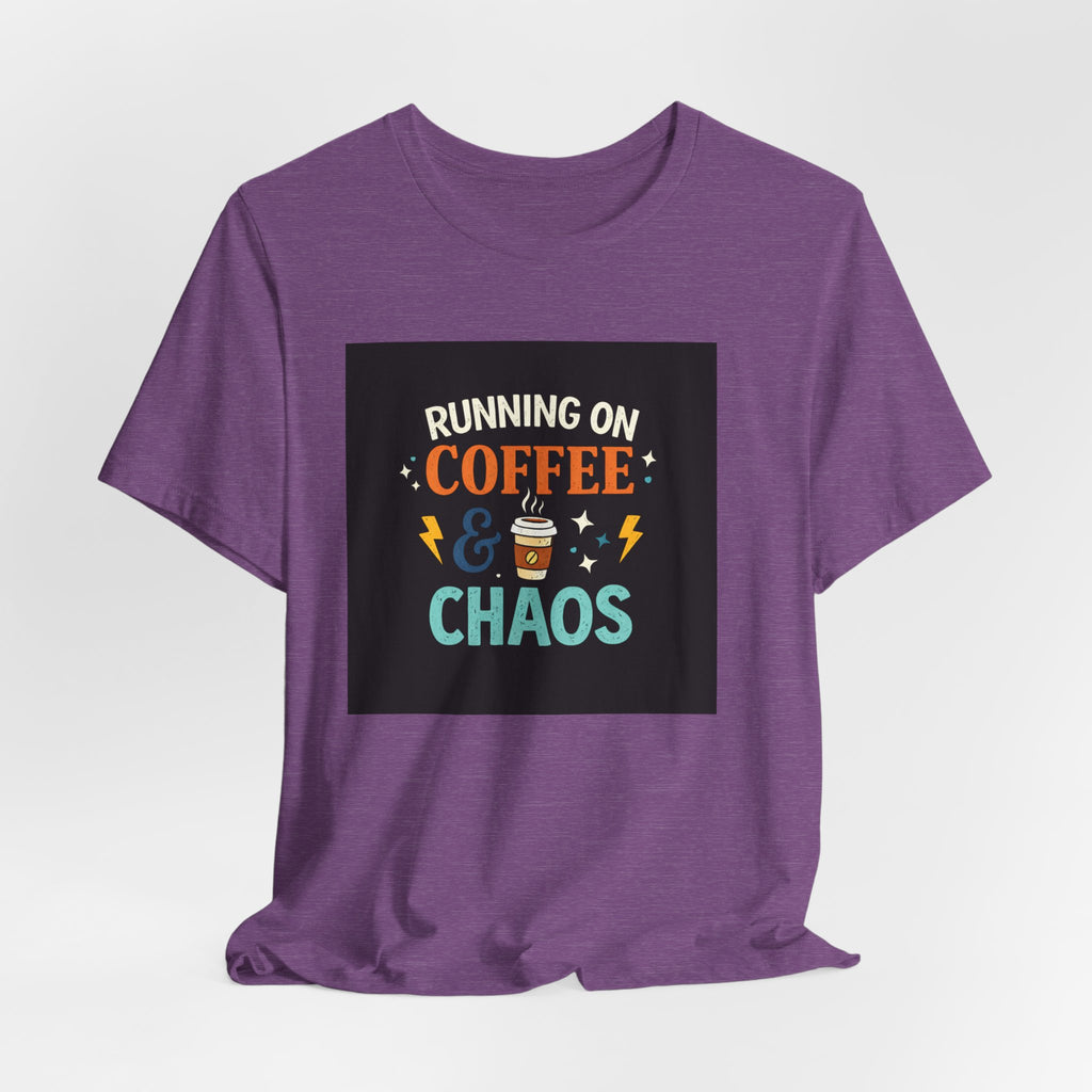 Coffee & Chaos T-Shirt — "Running on Coffee & Chaos" Funny Graphic Tee