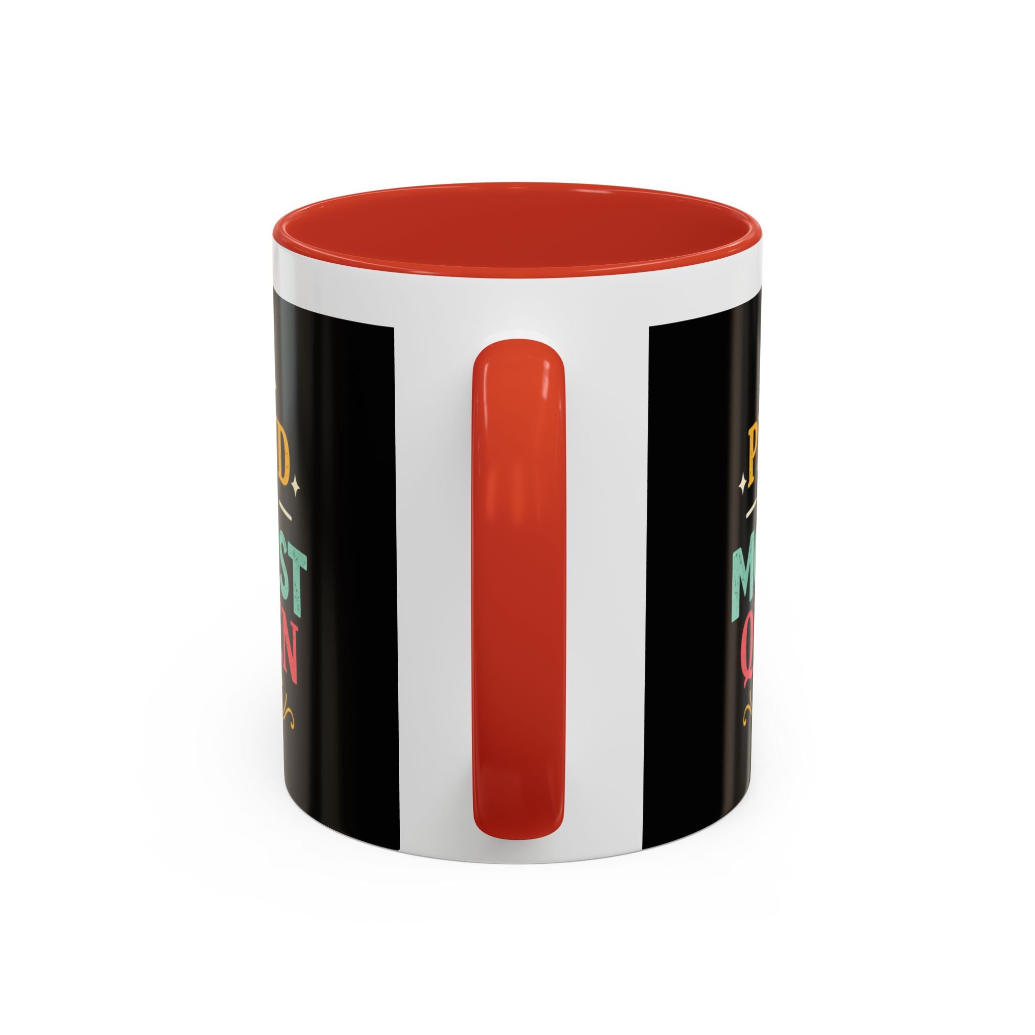 Proud to Be a Modest Queen Accent Coffee Mug — 11/15oz