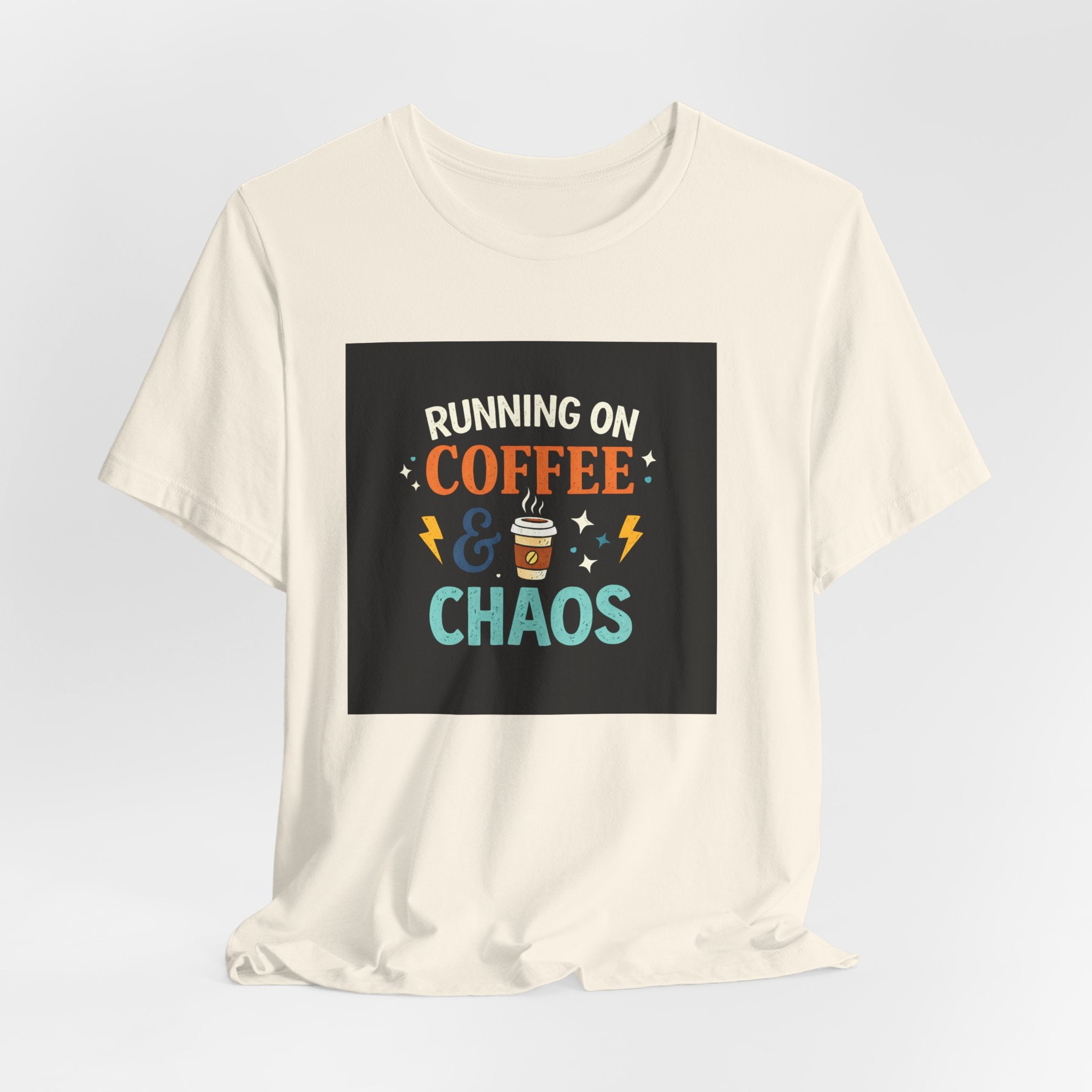Coffee & Chaos T-Shirt — "Running on Coffee & Chaos" Funny Graphic Tee