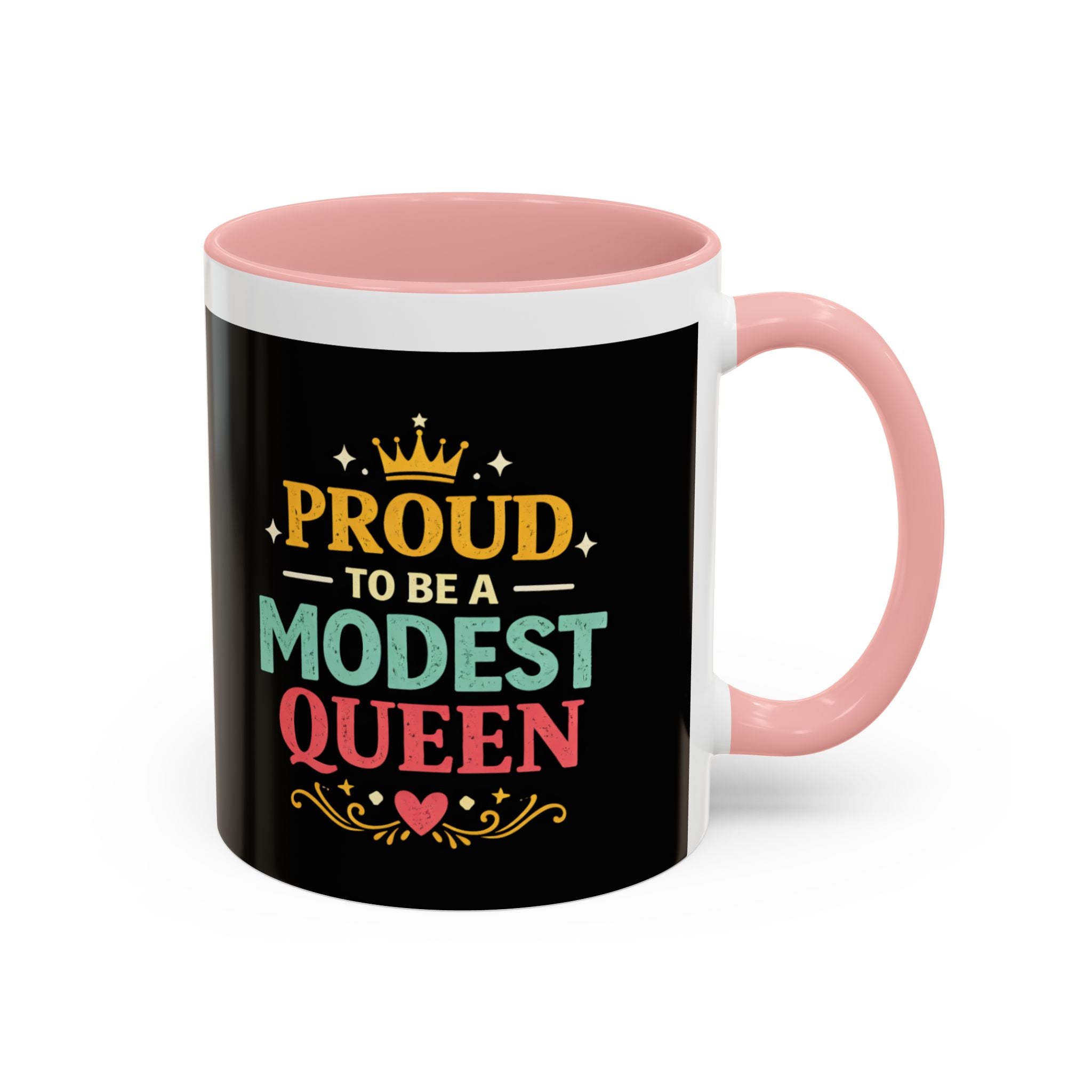 Proud to Be a Modest Queen Accent Coffee Mug — 11/15oz