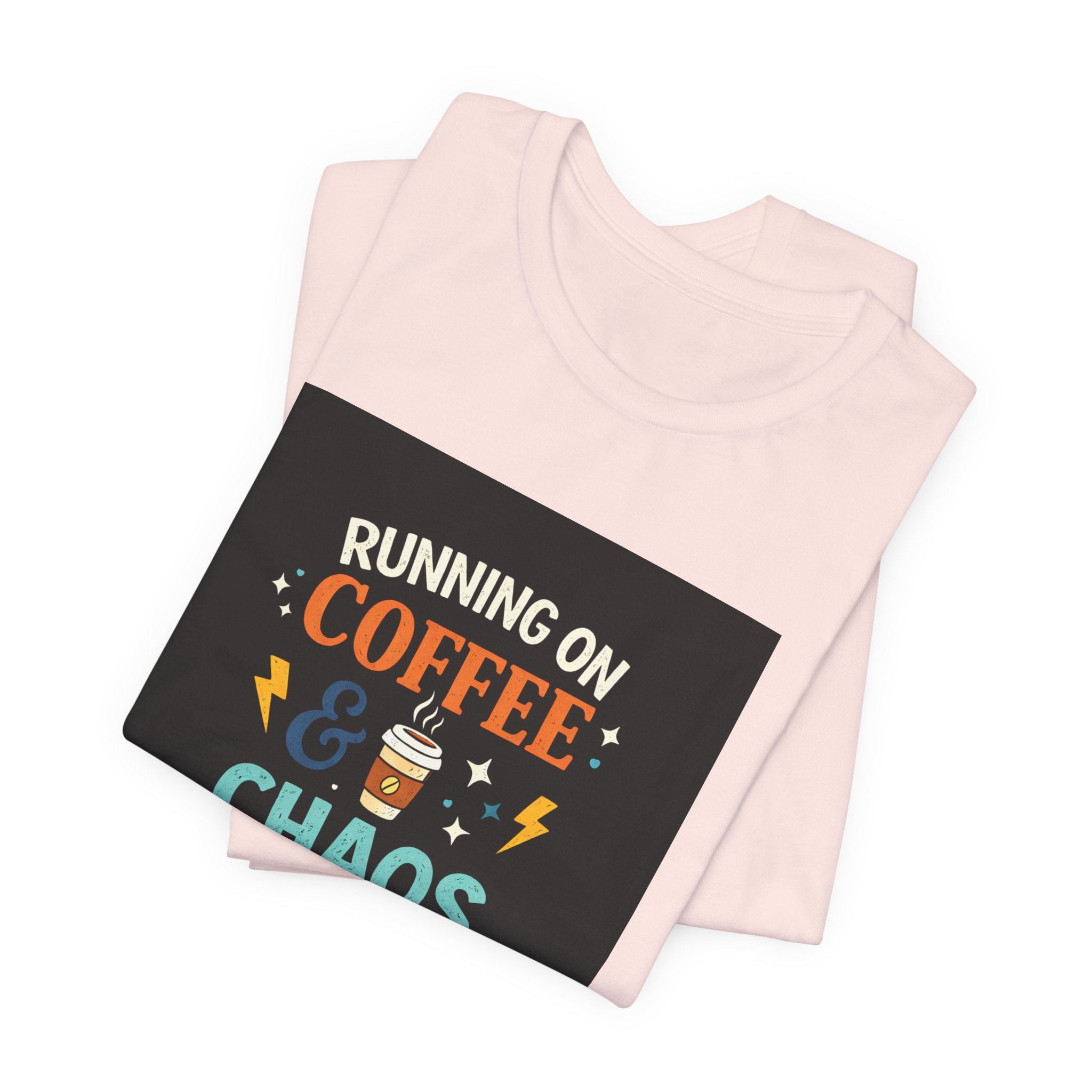 Coffee & Chaos T-Shirt — "Running on Coffee & Chaos" Funny Graphic Tee