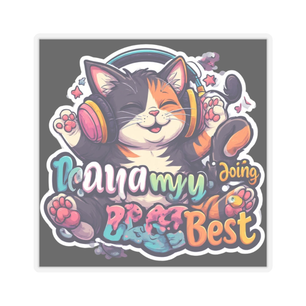 Cute Cat Sticker — “I’m Doing My Best” Calico Cat Laptop Decal