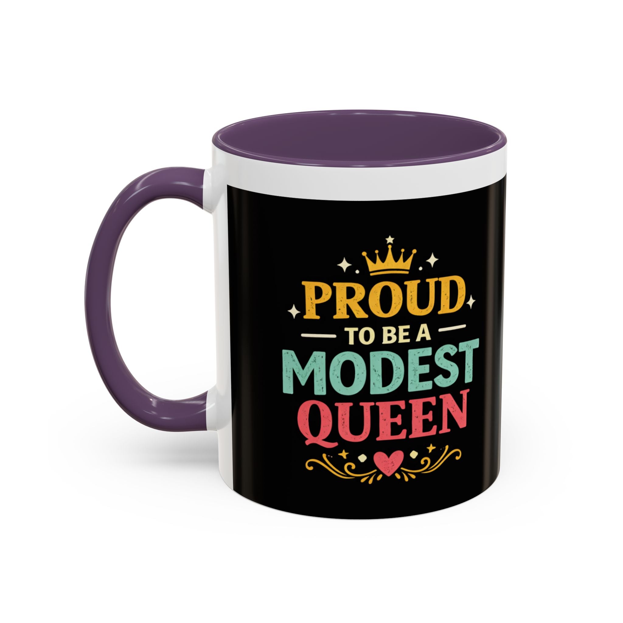 Proud to Be a Modest Queen Accent Coffee Mug — 11/15oz