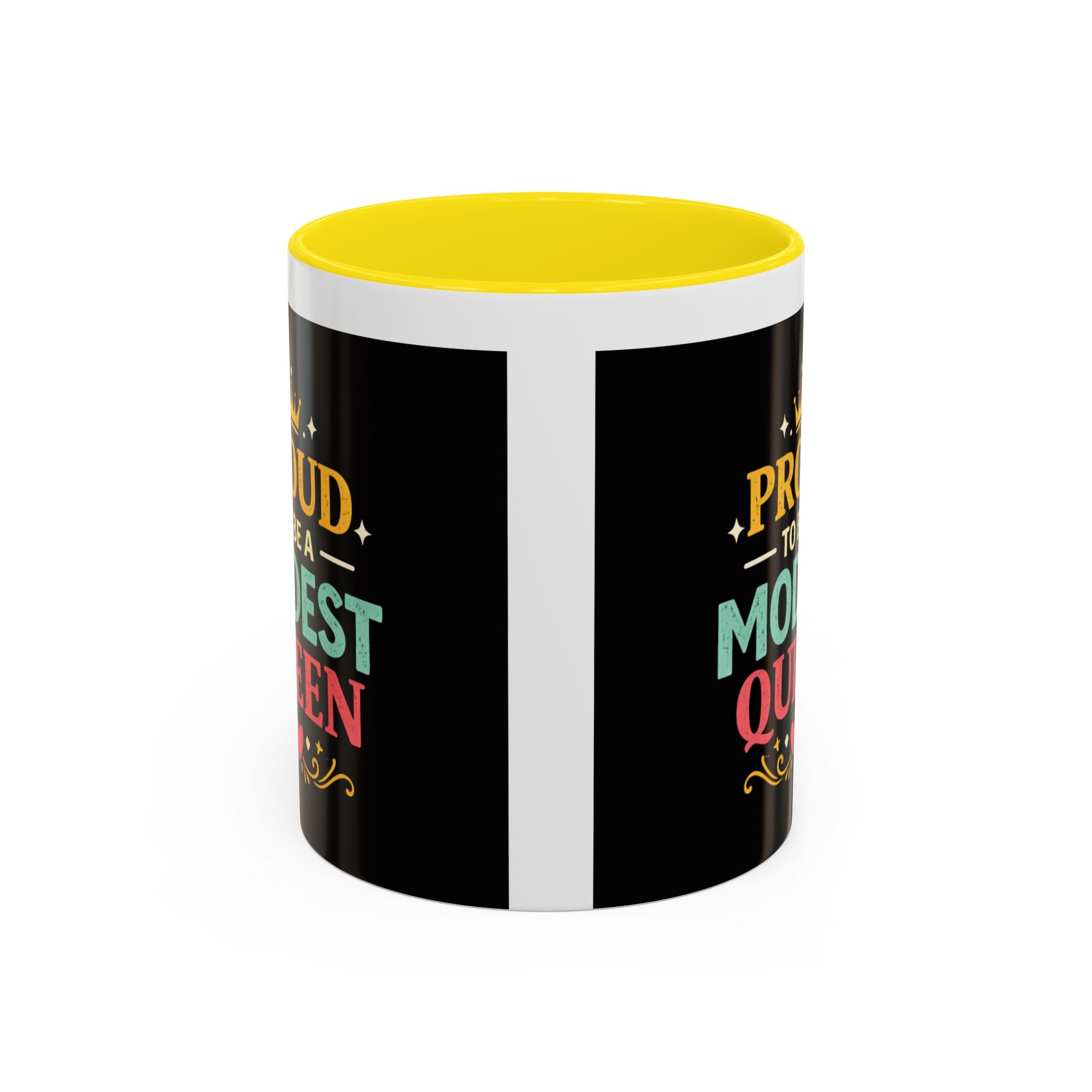 Proud to Be a Modest Queen Accent Coffee Mug — 11/15oz