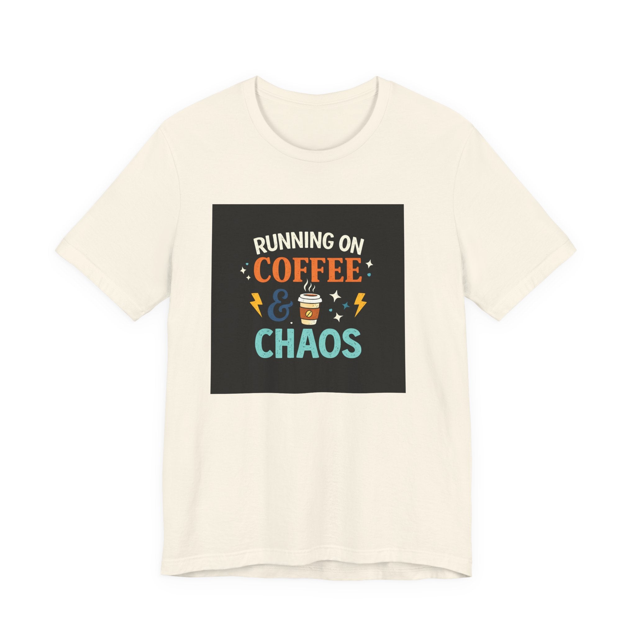 Coffee & Chaos T-Shirt — "Running on Coffee & Chaos" Funny Graphic Tee