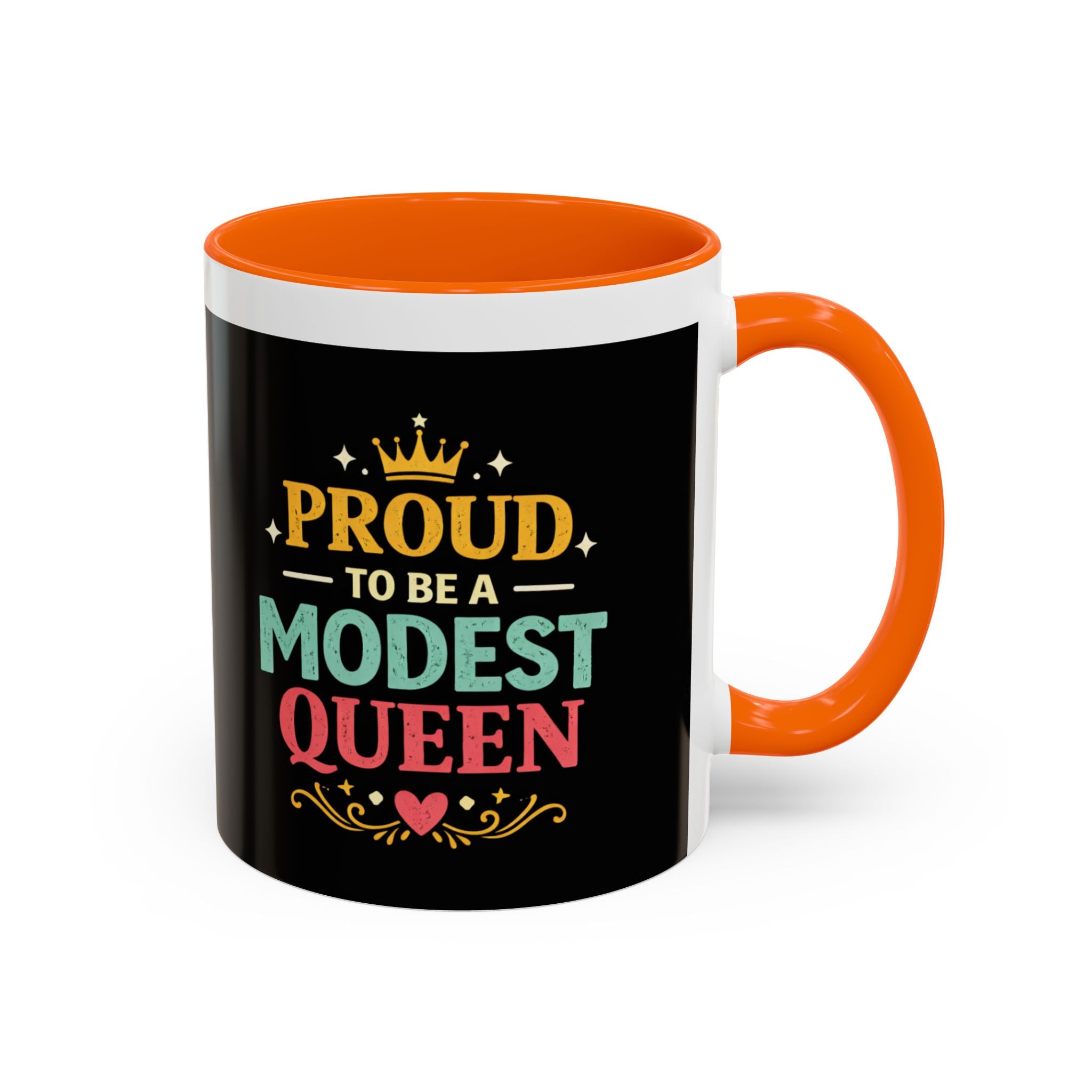 Proud to Be a Modest Queen Accent Coffee Mug — 11/15oz